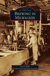 Cover image for Brewing in Milwaukee