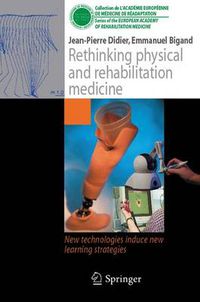 Cover image for Rethinking physical and rehabilitation medicine: New technologies induce new learning strategies