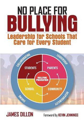 Cover image for No Place for Bullying: Leadership for Schools That Care for Every Student