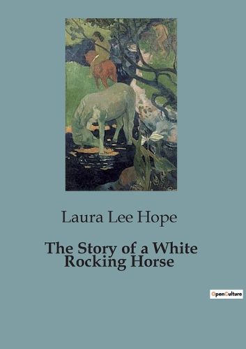 Cover image for The Story of a White Rocking Horse