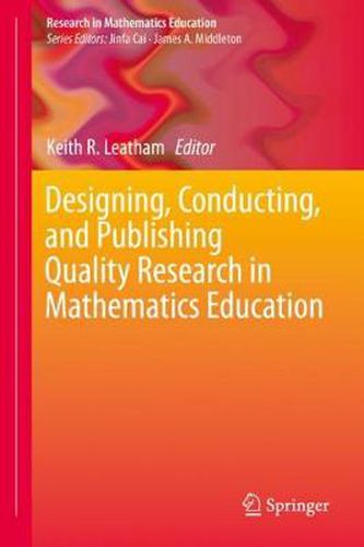 Cover image for Designing, Conducting, and Publishing Quality Research in Mathematics Education