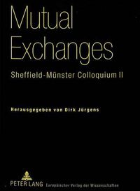 Cover image for Mutual Exchanges: Sheffield-Muenster Colloquium II