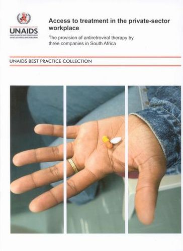 Access to Treatment in the Private-Sector Workplace: The Provision of Antiretroviral Therapy by Three Companies in South Africa