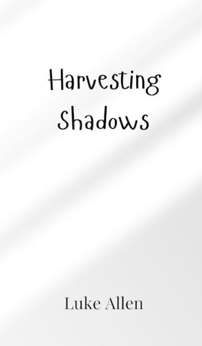 Cover image for Harvesting Shadows