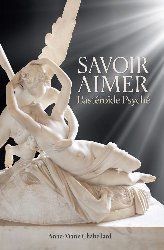 Cover image for Savoir Aimer L'asteroide Psyche