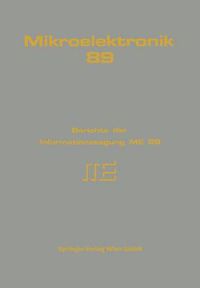 Cover image for Mikroelektronik 89: Berichte der Informationstagung ME 89