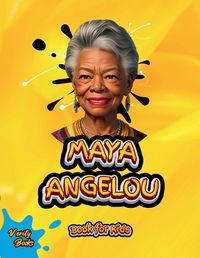 Cover image for Maya Angelou Book for Kids