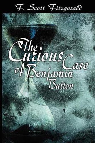 Cover image for The Curious Case of Benjamin Button