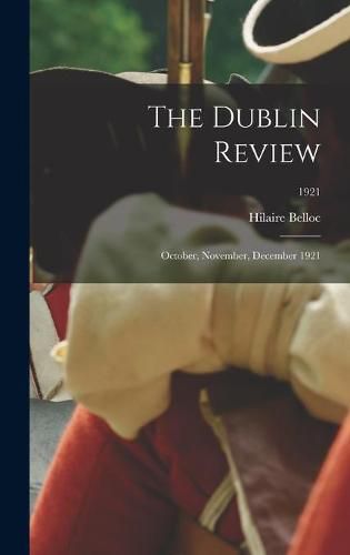 The Dublin Review: October, November, December 1921; 1921