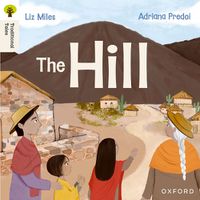 Cover image for Oxford Reading Tree Traditional Tales: Level 4: The Hill