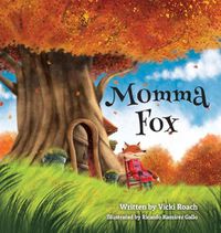 Cover image for Momma Fox: Always There for Her Seven Little Foxes