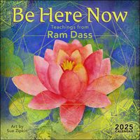 Cover image for Be Here Now 2025 Wall Calendar