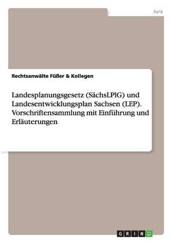 Cover image for Landesplanungsgesetz (SachsLPlG) und Landesentwicklungsplan Sachsen (LEP). Vorschriftensammlung mit Einfuhrung und Erlauterungen