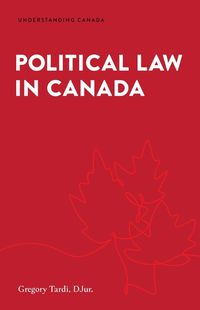 Cover image for Political Law in Canada