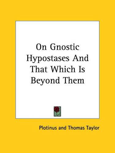 Cover image for On Gnostic Hypostases and That Which Is Beyond Them