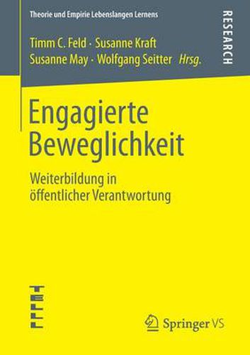 Cover image for Engagierte Beweglichkeit: Weiterbildung in OEffentlicher Verantwortung