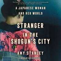 Cover image for Stranger in the Shogun's City: A Japanese Woman and Her World