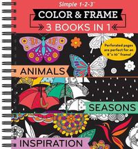 Cover image for Color & Frame - 3 Books in 1 - Animals, Seasons, Inspiration (Adult Coloring Book)