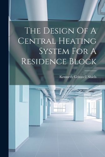 Cover image for The Design Of A Central Heating System For A Residence Block