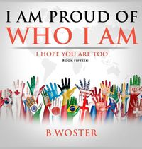 Cover image for I Am Proud of Who I Am