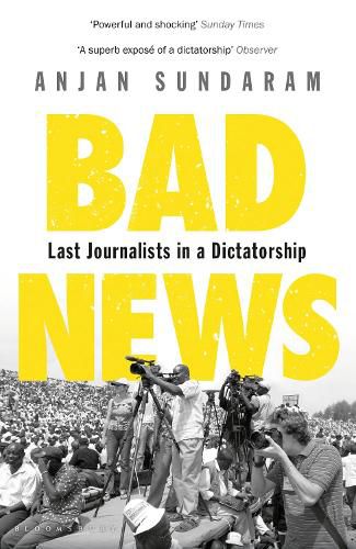 Cover image for Bad News: Last Journalists in a Dictatorship