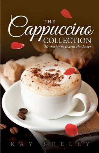 Cover image for The Cappuccino Collection: 20 Stories to Warm the Heart