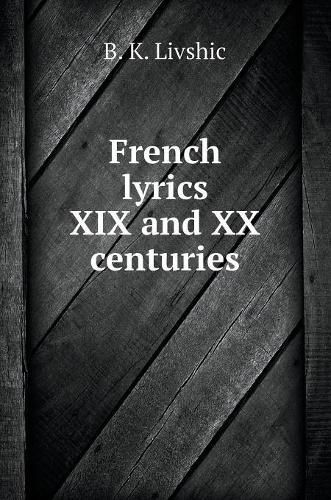 Cover image for French lyrics XIX and XX centuries