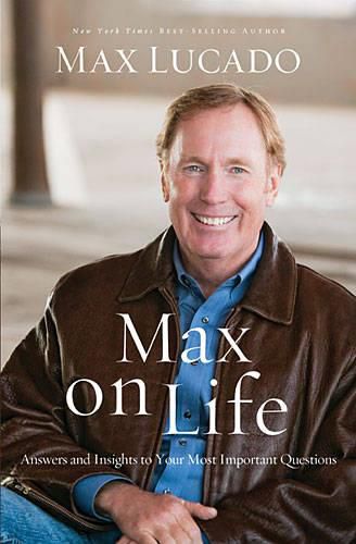 Cover image for Max on Life: Answers and Insights to Your Most Important Questions