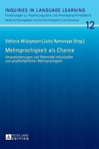 Cover image for Mehrsprachigkeit ALS Chance: Herausforderungen Und Potentiale Individueller Und Gesellschaftlicher Mehrsprachigkeit