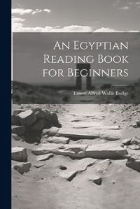 Cover image for An Egyptian Reading Book for Beginners