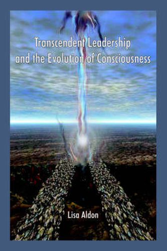 Cover image for Transcendent Leadership and the Evolution of Consciousness!