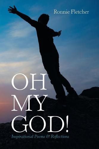 Cover image for Oh My God!: Inspirational Poems & Reflections