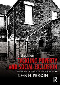 Cover image for Tackling Poverty and Social Exclusion: Promoting Social Justice in Social Work