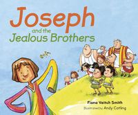 Cover image for Joseph and the Jealous Brothers