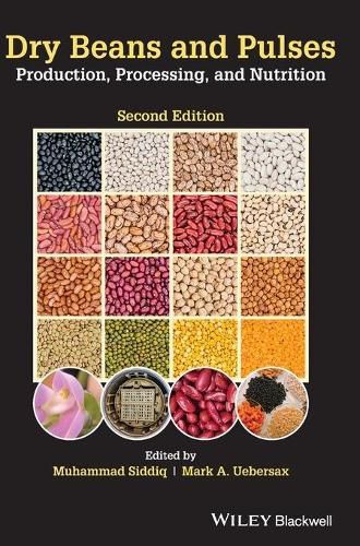 Dry Beans and Pulses Production, Processing and Nutrition, Second Edition