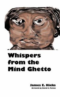 Cover image for Whispers from the Mind Ghetto