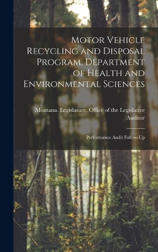 Cover image for Motor Vehicle Recycling and Disposal Program, Department of Health and Environmental Sciences