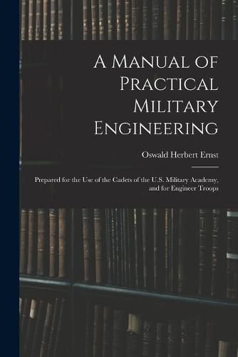 Cover image for A Manual of Practical Military Engineering