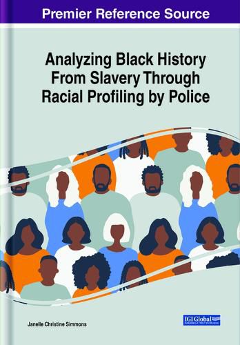 Cover image for Analyzing Black History From Slavery Through Racial Profiling by Police