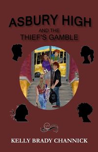 Cover image for Asbury High and the Thief's Gamble