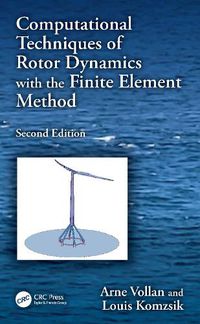 Cover image for Computational Techniques of Rotor Dynamics with the Finite Element Method