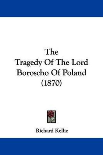 The Tragedy Of The Lord Boroscho Of Poland (1870)