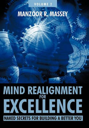 Cover image for Mind Realignment for Excellence Vol. 2: Naked Secrets for Building a Better You