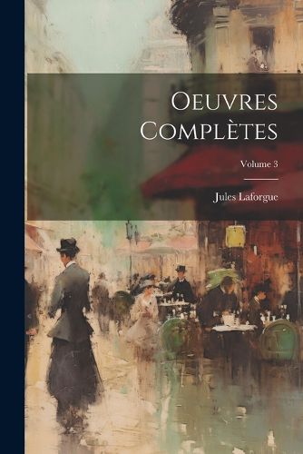 Cover image for Oeuvres completes; Volume 3