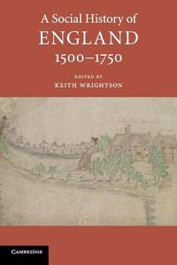 Cover image for A Social History of England, 1500-1750