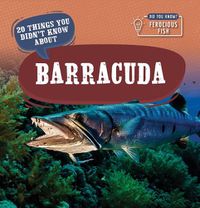 Cover image for 20 Things You Didn't Know about Barracuda