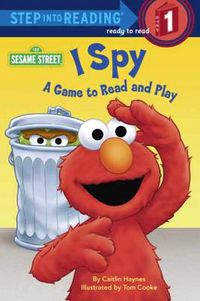 Cover image for I Spy (Sesame Street): A Game to Read and Play