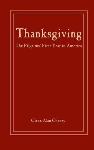 Cover image for Thanksgiving: The Pilgrims' First Year in America