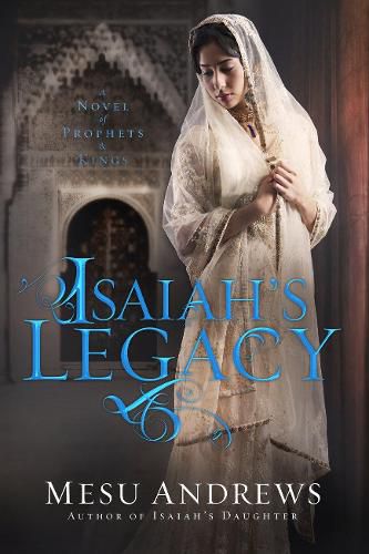 Cover image for Isaiah's Legacy: A Novel of Prophets and Kings
