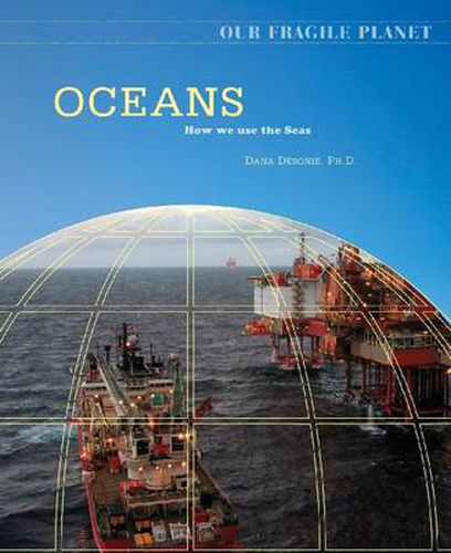 Cover image for Oceans: How We Use the Seas